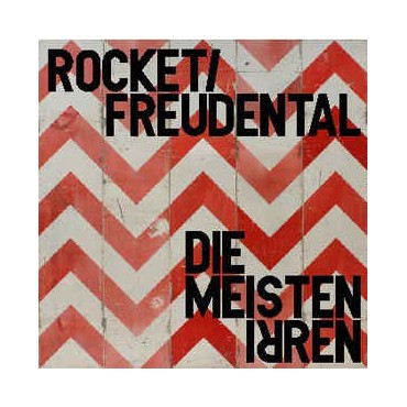Rocket / Freudental - Die Meisten Irren